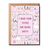 ABNSDesigns I Hear Your Titties Are Being Shitty Card - Rude Breast - Humorous - Cheeky - Get Well Soon - Best Friend - Card For Adult