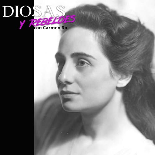 Diosas y rebeldes - Goliarda Sapienza eligi&oacute; el abismo antes que la obediencia