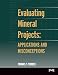 Evaluating Mineral Projects: Applications and Misconceptions
