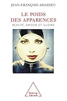Le poids des apparences : Beauté, amour et gloire 2738111378 Book Cover