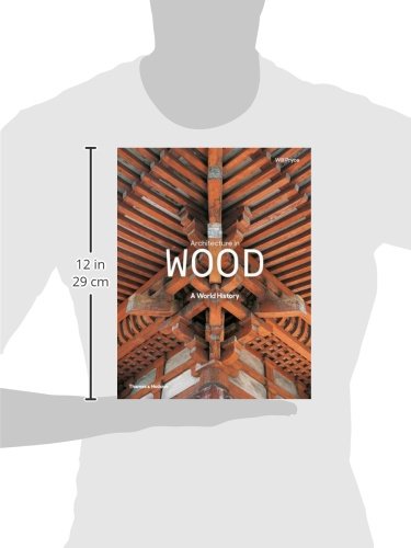 Architecture in Wood: A World History