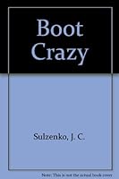 Boot Crazy 0968509444 Book Cover