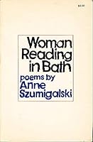 Woman reading in bath;: Poems 0385075863 Book Cover