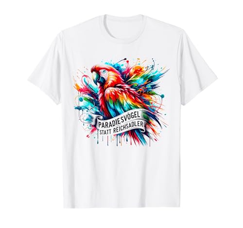 Paradiesvögel statt Reichsadler, LGBTQ Anti Rassismus T-Shirt