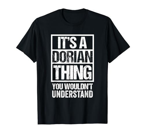 It's A Dorian Thing You Wouldn't Understand First Name T�V���c