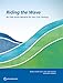 Riding the Wave: An East Asian Miracle for the 21st Century (World Bank East Asia and Pacific Regiona)