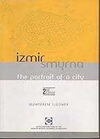 İzmir - Smyrna: The Portrait of a City 9759816016 Book Cover