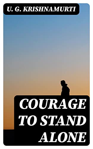Courage to Stand Alone (English Edition)