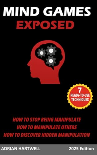 MIND GAMES EXPOSED: Stop Being Manipulated