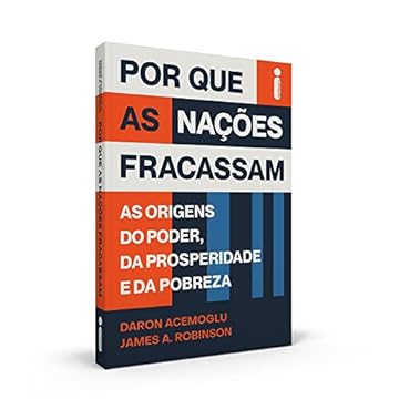 Capa do livro Por que as Nações Fracassam: As Origens do Poder, da Prosperidade e da Pobreza