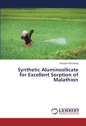 Synthetic Aluminosilicate for Excellent Sorption of Malathion: DE