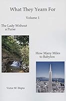 What They Yearn For Volume 1 0986178934 Book Cover