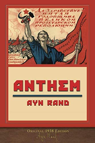 Anthem (Original 1938 Edition): Unabridged 1950435040 Book Cover