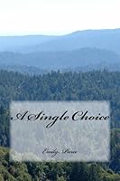 A Single Choice (Outside the Box) 1484921054 Book Cover
