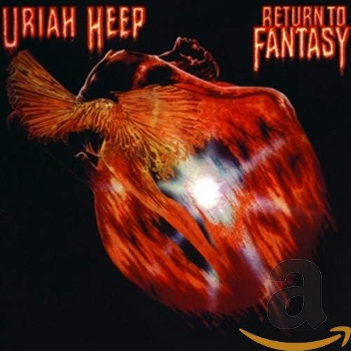 Uriah Heep : Return to Fantasy