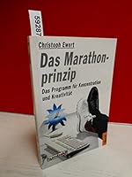 Das Marathonprinzip. Das Programm für Konzentration und Kreativität. 3581669544 Book Cover