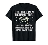 Lustiger Bachelor Spruch Abschluss Geschenk zur Verteidigung T-Shirt
