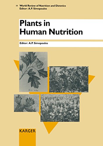 World Review of Nutrition and Dietetics / Plants in Human Nutrition (World Review of Nutrition & Dietetics, Band 77)