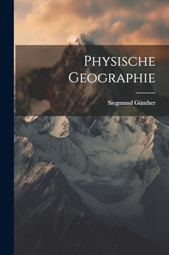 Physische Geographie (German Edition)