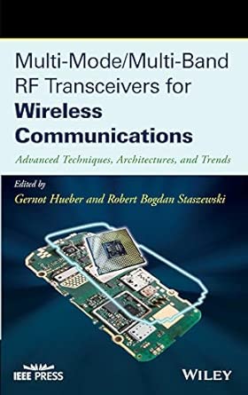 Multi-Mode / Multi-Band RF Transceivers for Wireless Communications: Advanced Techniques, Architectures, and Trends book cover