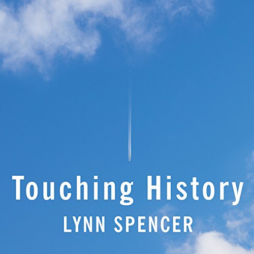 Touching History by Lynn Spencer episode artwork