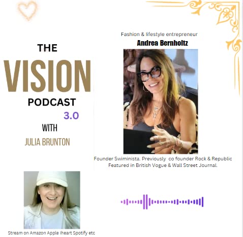 ANDREA BERNHOLTZ: Win Win ethos. Meeting Christian Lacroix. Entrepreneurial traits. Living In Hawaii w/Julia