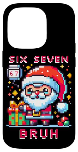 67 Six Seven Bruh Pixel Christmas 6 7 Meme Men Women Kids X}zP[X iPhone 14 Pro p