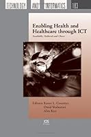 Enabling Health and Healthcare through ICT: Available, Tailored and Closer 1614992029 Book Cover
