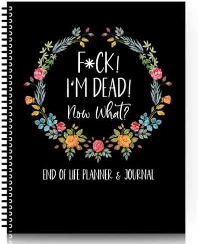 I'm Dead, End Of Life Planner, Estate Planning Organizer, Evenything You Need to Know When I'm Gone, Funny End of Life Planner Organizer Binder for Possessions, Final Wishes, Business Affairs