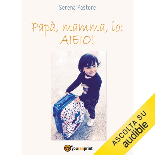 Diseño de la portada del título Pap&agrave;, mamma, io: AIEIO!