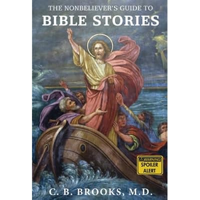 The Nonbeliever's Guide to Bible Stories