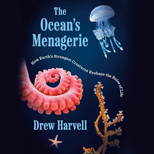 The Ocean's Menagerie by Drew Harvell episode artwork