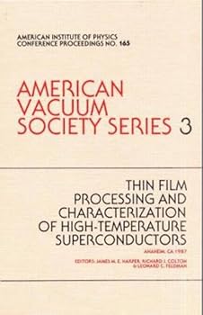 Hardcover Thin Film Processing:Hi-Tc Superconductors.AVS Series 3 Book