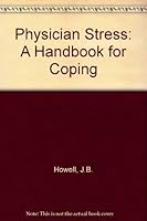 Physician Stress: A Handbook for Coping 083911866X Book Cover