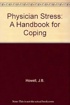 Paperback Physician Stress: A Handbook for Coping Book