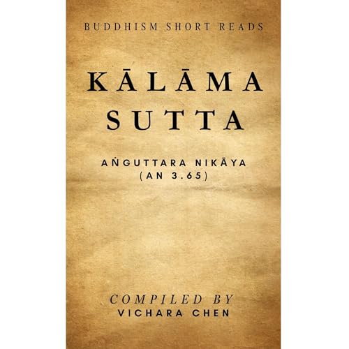 Kālāma Sutta - To the Kālāmas of Kesaputta by Vichara Chen episode artwork