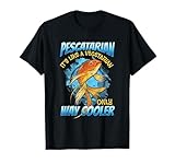 Pescatarian Diet - Pescetarianism - Fish Nutrition T-Shirt