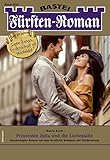  Fürsten-Roman 2615: Prinzessin Julia und die Liebesfalle