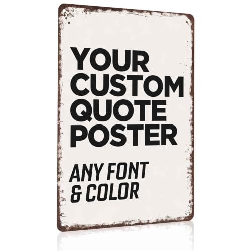 Custom Personalized Quote Metal Tin Poster, 8x12 Inch Aluminum Custom Text Sign Poster, Support Any Font And Color, Vintage Distressed Border Wall Decor for Home Garage Cafe