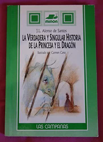 LA Verdadera Y Singular Historia De LA Princesa Y El Dragon