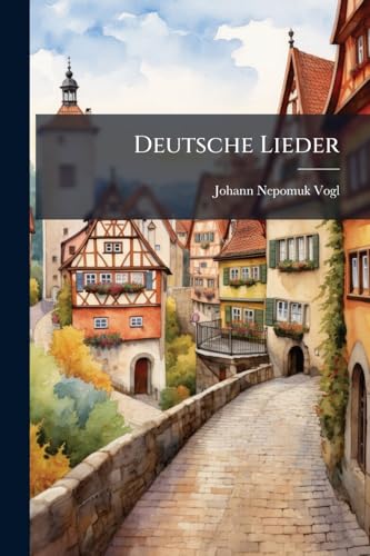 Deutsche Lieder (German Edition)
