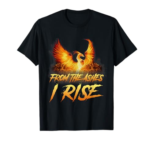 from The Ashes I Rise Motivational Phoenix Bird Shirt Gift T-Shirt