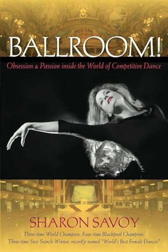 Image of Ballroom!: Obsession and Passion Inside the World of Competitive Dance