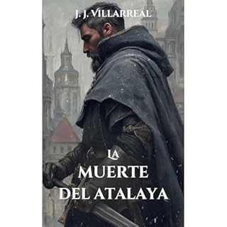 La muerte del atalaya Audiolibro Por J.J. Villarreal arte de portada