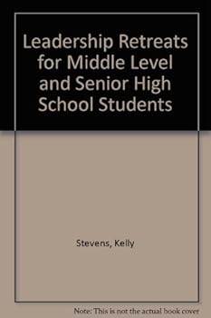 Paperback Leadership Retreats for Middle Level and Senior High School Students Book
