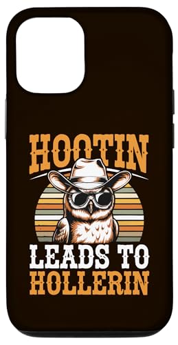 Hootin Leads to Hollerin tNE JE{[CX^C g EGX^ X}zP[X iPhone 12/12 Pro p