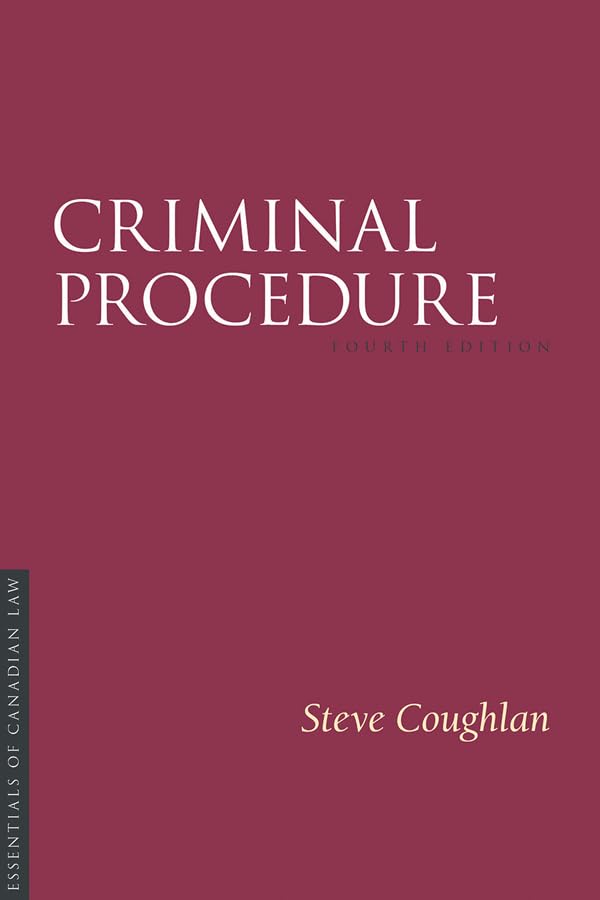 Criminal Procedure, Fourth Edition (Essentials of Canadian Law)      Kindle Edition