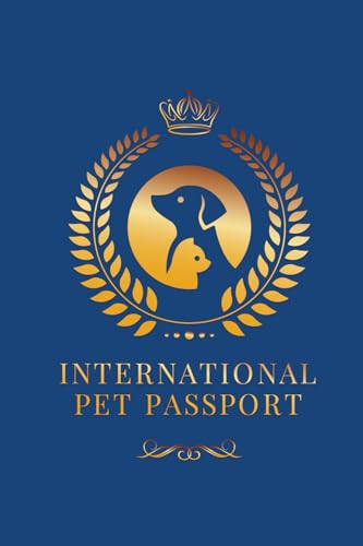 International Pet Passport For Travel: Vaccination Record Booklet For Dogs Cats Bilingual Health Care Information for Travel Veterinarian Pet Travel Passport Log Book