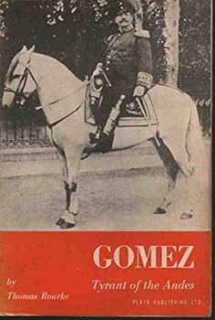Paperback GOMEZ: TYRANT OF THE ANDES Book