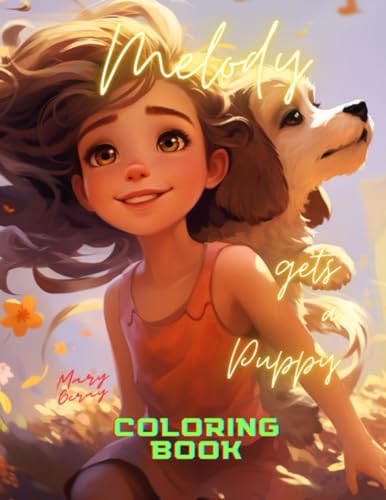 Melody gets a puppy: Coloring Book